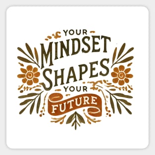 Motivational Quote, Mindset Shapes Your Future, Success Magnet